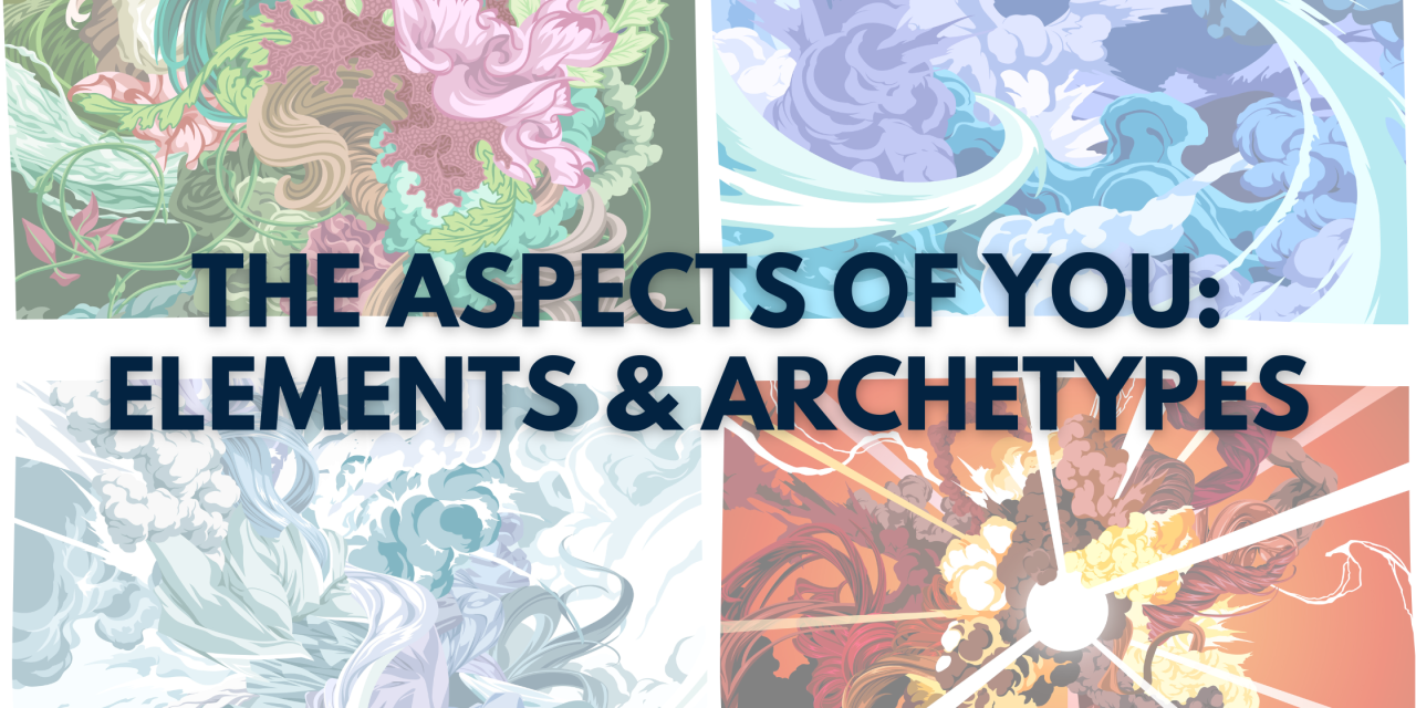 Self Awareness: The Elements & Archetypes