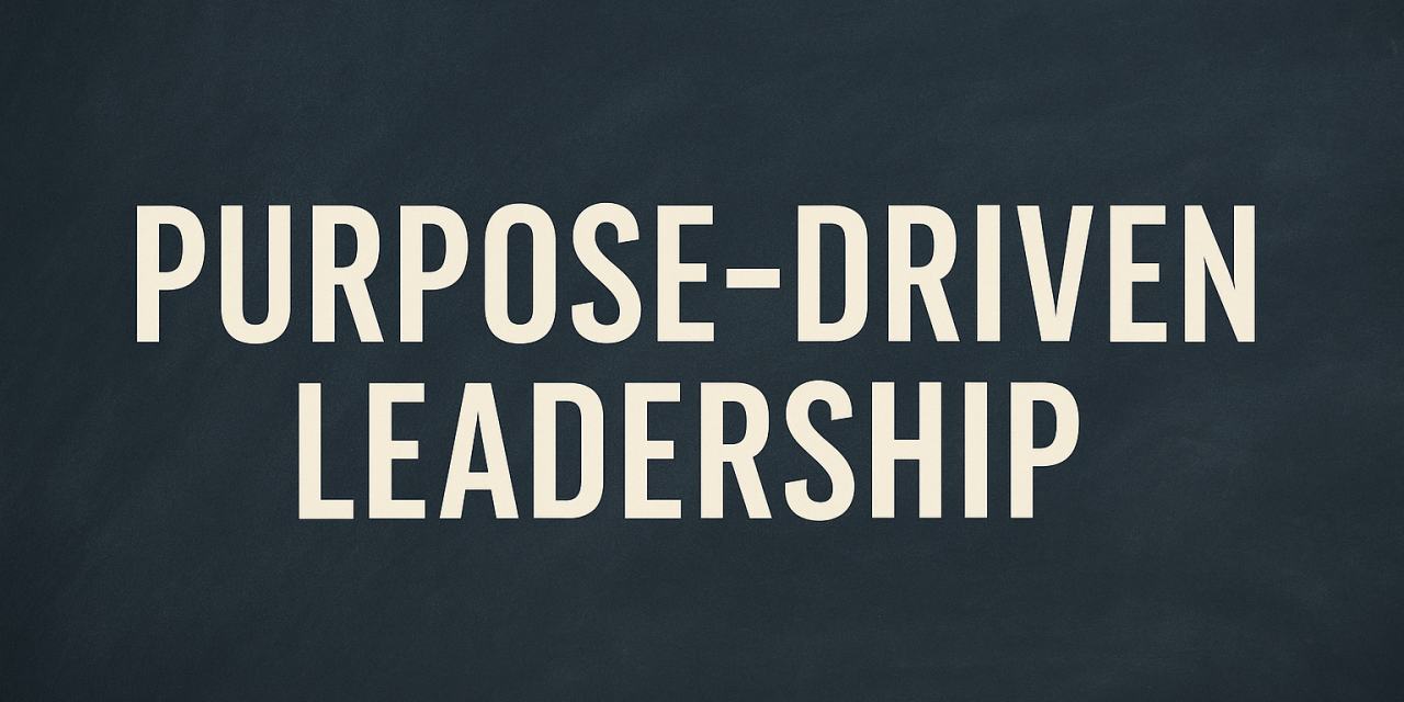 Purpose-Driven Leadership for Founders – Lead with Purpose and Clarity